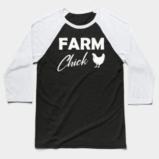 Farm Chick Farmer Woman Baseball T-Shirt